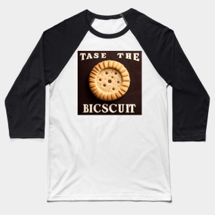 Gourmet Delights: Taste The Biscuit Baseball T-Shirt